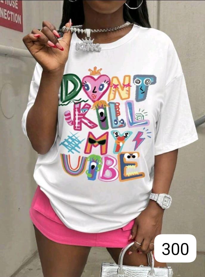 Camiseta DON'T KILL MY VIBE