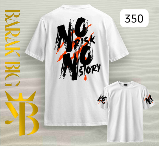 MOTIVATIONAL "NO RISK NO STORY" WHITE OVERSIZE